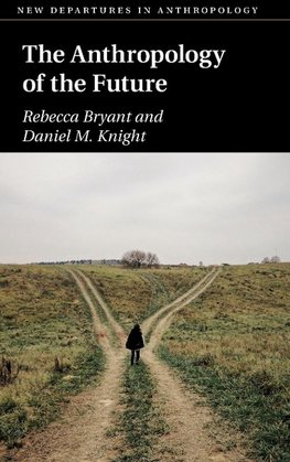 Bryant, R: Anthropology of the Future