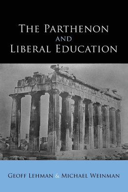 The Parthenon and Liberal Education