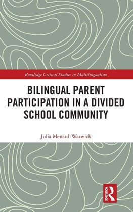 Bilingual Parent Participation in a Divided School Community