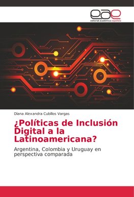 ¿Políticas de Inclusión Digital a la Latinoamericana?