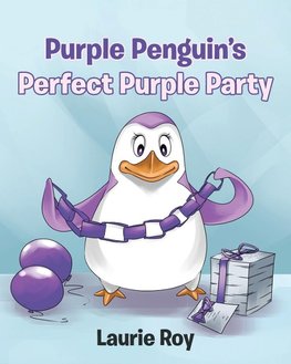 Purple Penguin's Perfect Purple Party