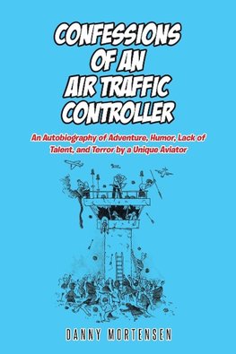 Confessions of an Air Traffic Controller