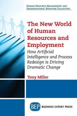 The New World of Human Resources and Employment