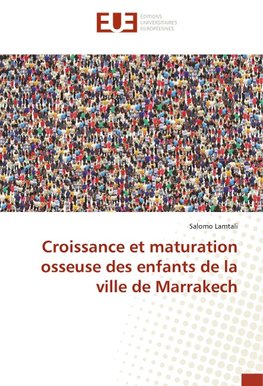 Croissance et maturation osseuse des enfants de la ville de Marrakech