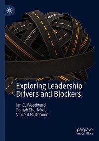 Exploring Leadership Drivers and Blockers