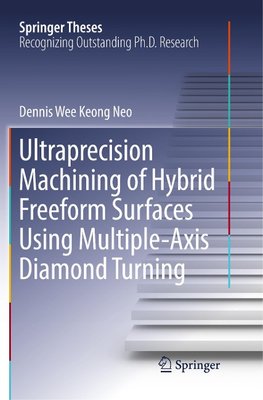 Ultraprecision Machining of Hybrid Freeform Surfaces Using Multiple-Axis Diamond Turning