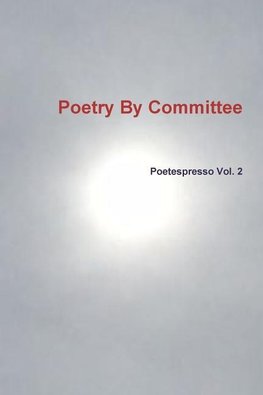 Poetry By Committee