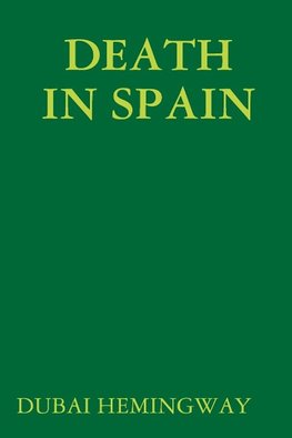 DEATH IN SPAIN