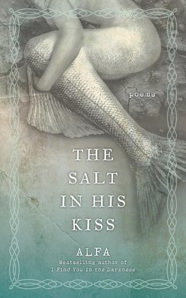 Salt in His Kiss