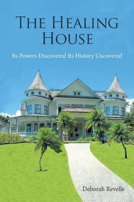The Healing House