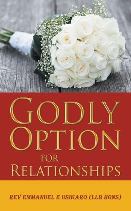 Godly Option for Relationships
