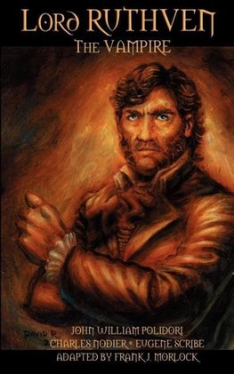 Lord Ruthven the Vampire