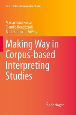 Making Way in Corpus-based Interpreting Studies