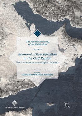 Economic Diversification in the Gulf Region, Volume I