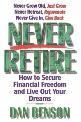 The Never Retire