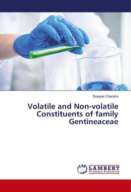 Volatile and Non-volatile Constituents of family Gentineaceae