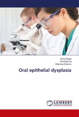 Oral epithelial dysplasia