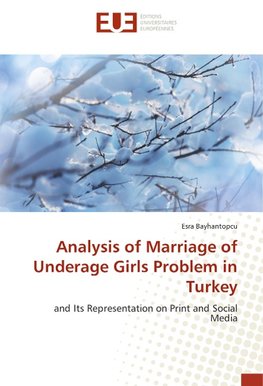 Analysis of Marriage of Underage Girls Problem in Turkey