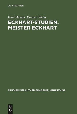 Eckhart-Studien. Meister Eckhart