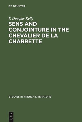Sens and conjointure in the Chevalier de la Charrette