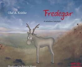 Fredegar, a reindeer fairytale