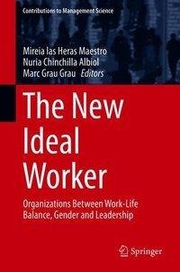 The New Ideal Worker