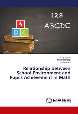 Relationship between School Environment and Pupils Achievement in Math