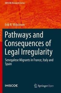Pathways and Consequences of Legal Irregularity