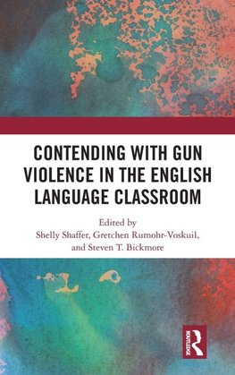 Contending with Gun Violence in the English Language Classroom