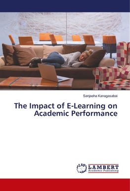 The Impact of E-Learning on Academic Performance