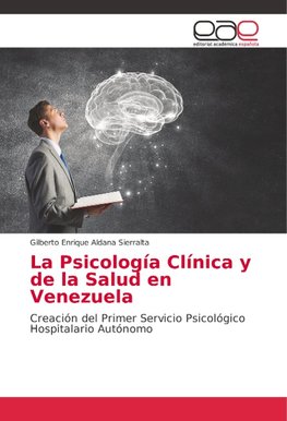 La Psicología Clínica y de la Salud en Venezuela