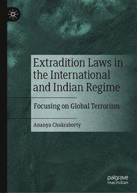 Extradition Laws in the International and Indian Regime