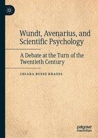 Wundt, Avenarius, and Scientific Psychology