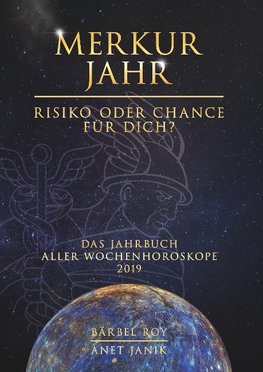 Merkur Jahr - Risiko oder Chance für Dich?