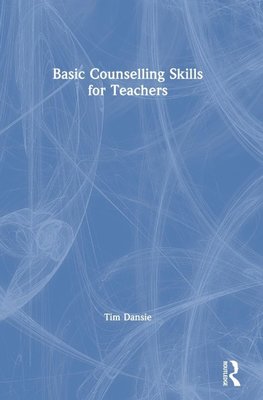 Basic Counselling Skills for Teachers