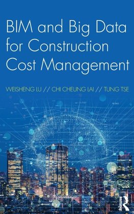 BIM and Big Data for Construction Cost Management