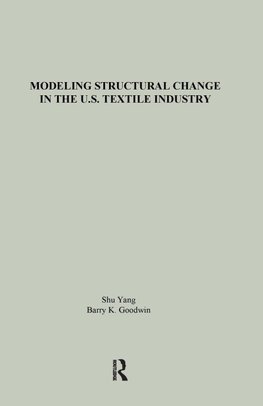Modeling Structural Change in the U.S. Textile Industry