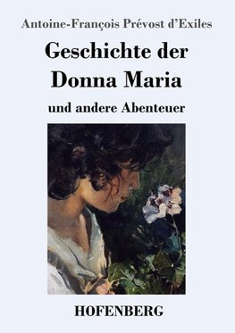 Geschichte der Donna Maria und andere Abenteuer