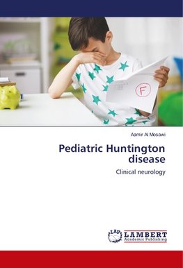 Pediatric Huntington disease