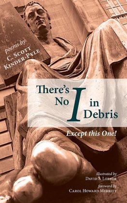 There's No I in Debris