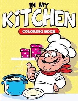 In My Kitchen Coloring Book