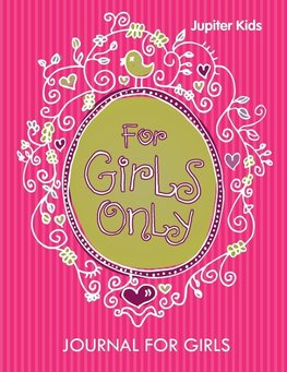 For Girls Only