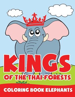 Kings of the Thai Forests