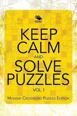 Keep Calm and Solve Puzzles Vol 1