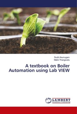 A textbook on Boiler Automation using Lab VIEW