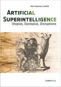 Lierfeld, K: Artificial Superintelligence