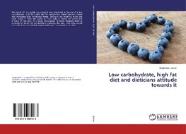 Low carbohydrate, high fat diet and dieticians attitude towards it