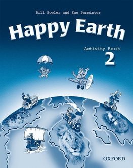 Bowler, B: Happy Earth 2: Activity Book