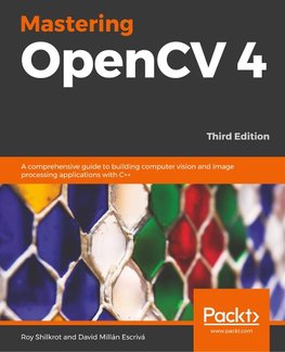 Mastering OpenCV 4 - Third Edition