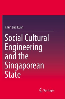 Social Cultural Engineering and the Singaporean State